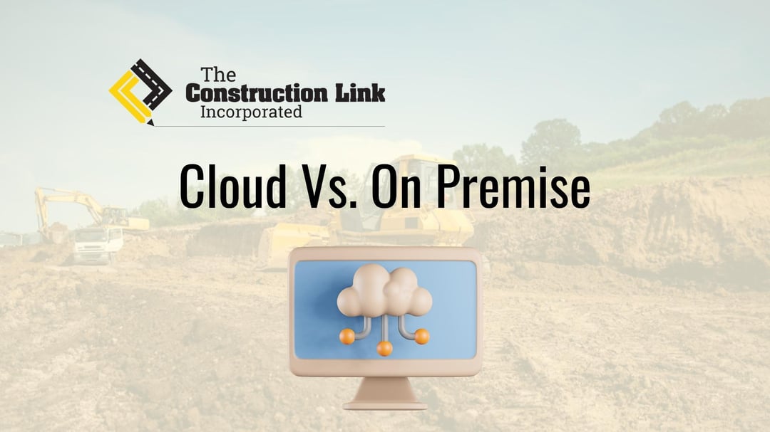 Cloud Vs. On Premise heavy construction estimating software